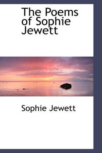 Cover image for The Poems of Sophie Jewett