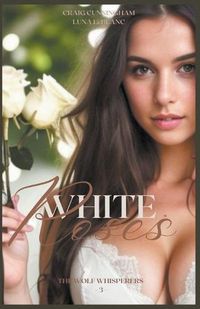 Cover image for White Roses
