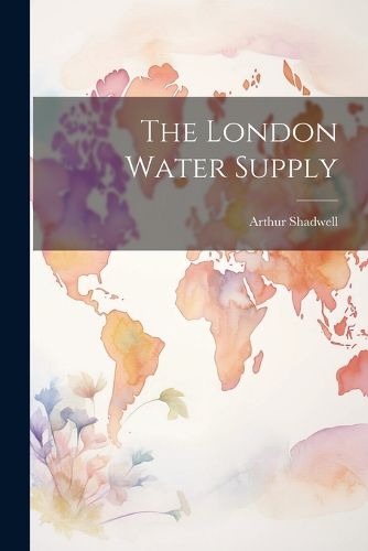 Cover image for The London Water Supply