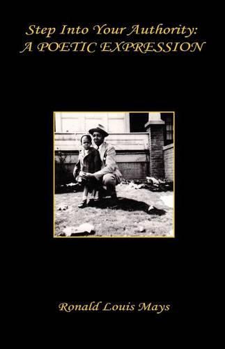 Cover image for Step Into Your Authority: A Poetic Expression