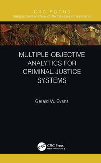 Cover image for Multiple Objective Analytics for Criminal Justice Systems