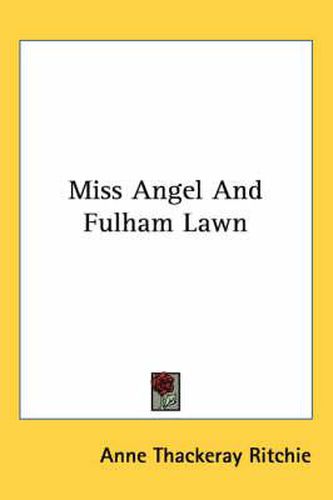 Cover image for Miss Angel and Fulham Lawn