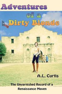 Cover image for Adventures of a Dirty Blonde