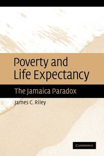 Cover image for Poverty and Life Expectancy: The Jamaica Paradox