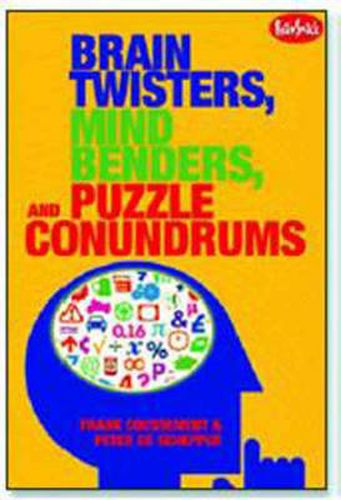 Brain Twisters, Mind Benders, and Puzzle Conundrums