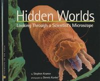 Cover image for Hidden Worlds: Looking Through a Scientist's Microscope