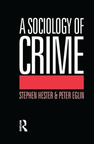 Cover image for A Sociology of Crime