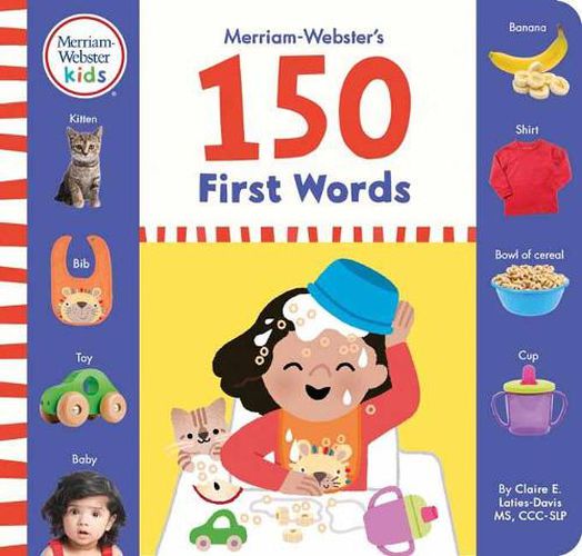 Merriam-Webster's 150 First Words: One, Two and Three-Word Phrases for Babies