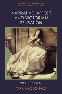 Cover image for Narrative, Affect and Victorian Sensation