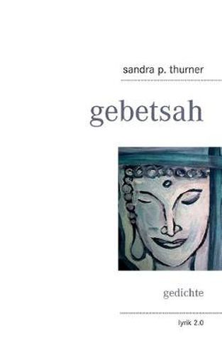 Cover image for gebetsah: lyrik von sandra p. thurner