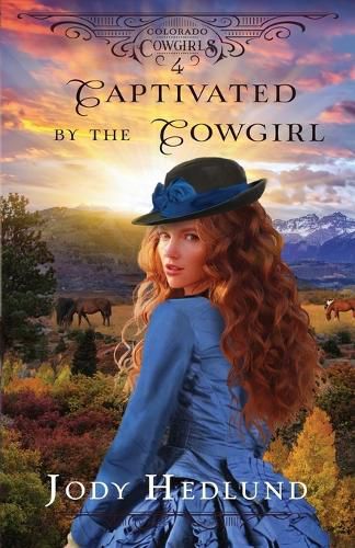 Captivated by the Cowgirl