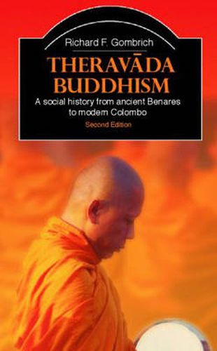 Cover image for Theravada Buddhism: A Social History from Ancient Benares to Modern Colombo