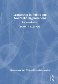 Cover image for Leadership in Public and Nonprofit Organizations