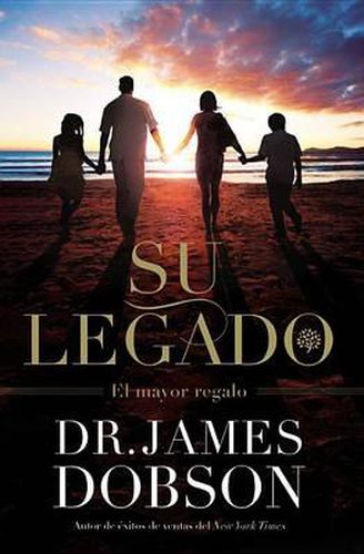 Cover image for Su Legado: El Mayor Regalo