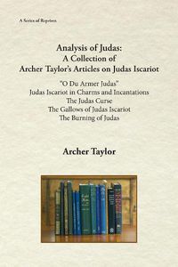 Cover image for Analysis of Judas: A Collection of Archer Taylor's Articles on Judas Iscariot