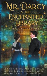 Cover image for Mr. Darcy and the Enchanted Library