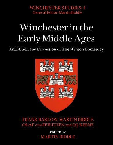 Winchester in the Early Middle Ages: An Edition and Discussion of The Winton Domesday