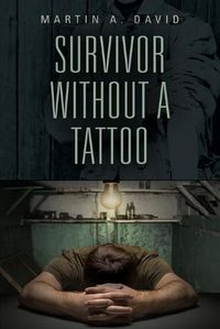 Cover image for Survivor Without a Tattoo