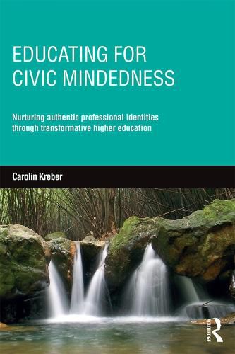 Cover image for Educating for Civic-mindedness: Nurturing authentic professional identities through transformative higher education