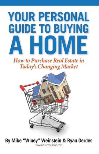 Cover image for Your Personal Guide to Buying a Home: How to Purchase Real Estate in Today's Changing Market