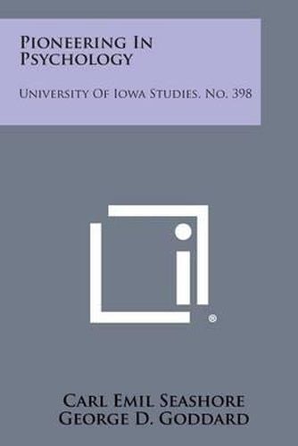 Pioneering in Psychology: University of Iowa Studies, No. 398