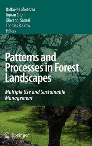 Patterns and Processes in Forest Landscapes: Multiple Use and Sustainable Management