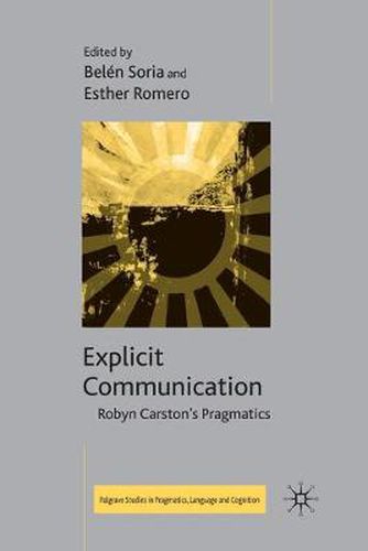 Cover image for Explicit Communication: Robyn Carston's Pragmatics