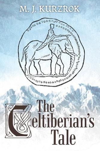 Cover image for The Celtiberian's Tale