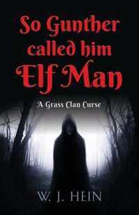 Cover image for So Gunther Called Him Elf Man