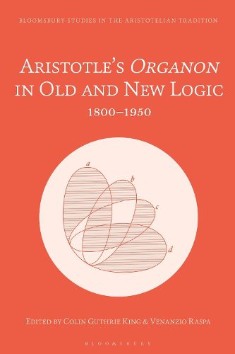 Aristotle's Organon in Old and New Logic