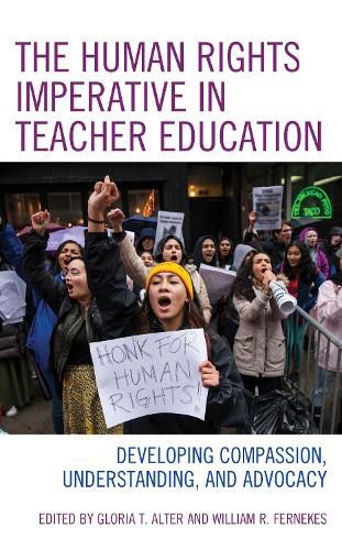 Cover image for The Human Rights Imperative in Teacher Education: Developing Compassion, Understanding, and Advocacy