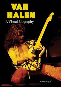 Cover image for Van Halen A Visual Biography