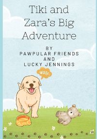 Cover image for Tiki and Zara's Big Adventure
