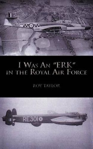 Cover image for I Was an Erk in the Royal Air Force