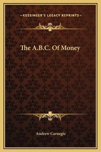 Cover image for The A.B.C. of Money