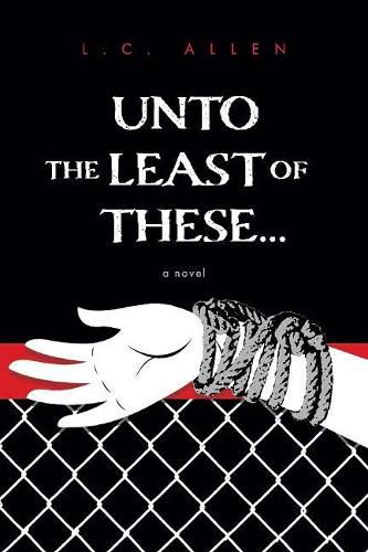 Cover image for Unto the Least of These . . .