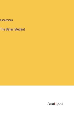 Cover image for The Bates Student