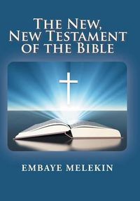 Cover image for The New, The New Testament of the Bible