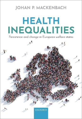 Cover image for Health Inequalities: Persistence and change in European welfare states