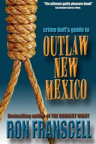 Cover image for Crime Buff's Guide to Outlaw New Mexico