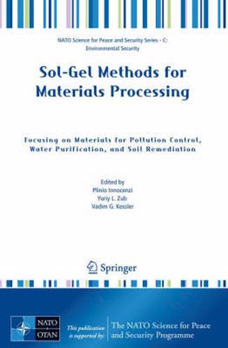 Cover image for Sol-Gel Methods for Materials Processing: Focusing on Materials for Pollution Control, Water Purification, and Soil Remediation