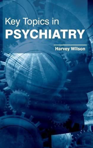 Cover image for Key Topics in Psychiatry