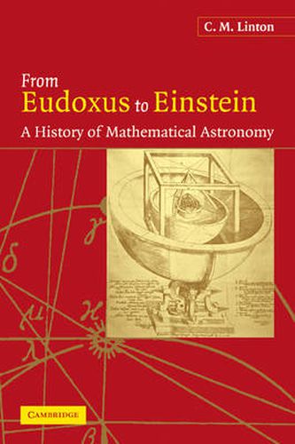 Cover image for From Eudoxus to Einstein: A History of Mathematical Astronomy