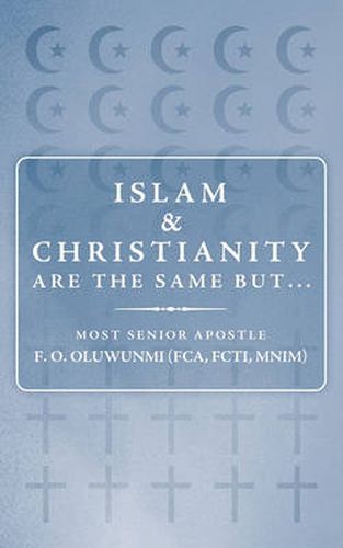 Cover image for Islam and Christianity Are the Same But...