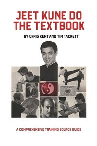 Cover image for Jeet Kune Do The Textbook