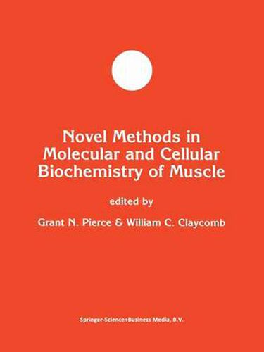 Cover image for Novel Methods in Molecular and Cellular Biochemistry of Muscle