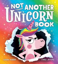 Cover image for Not Another Unicorn Book!