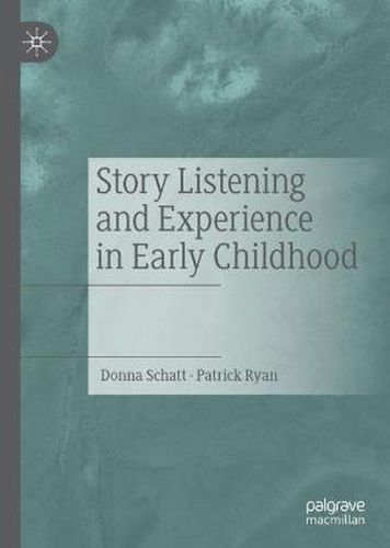 Cover image for Story Listening and Experience in Early Childhood