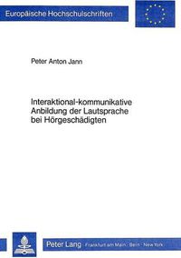 Cover image for Interaktional-Kommunikative Anbildung Der Lautsprache Bei Hoergeschaedigten