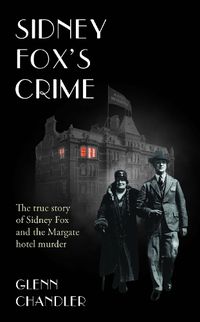 Cover image for Sidney Fox's Crime